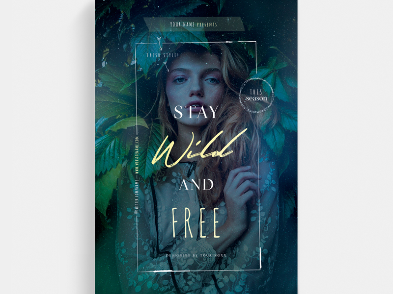Stay Wild and Free Flyer Template chic classy creative event fancy fashion fest fresh glamour green haute couture marketing mode model modern nature new collection night club party tags boutique