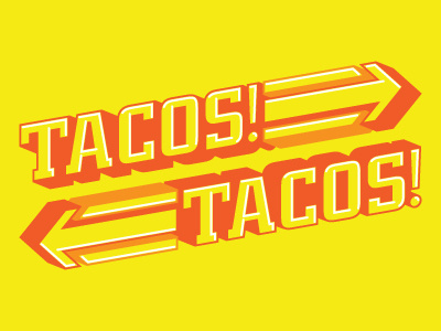Tacos! arrows backward carlos vigil forward orange red srd super rad super rad design tacos tacos! vector yellow