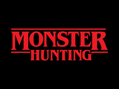 Monster Hunting – Part 1 barb benguiat demogorgon eleven logo monster hunting monster hunting t shirt srd stranger things stranger things t shirt super rad design vector