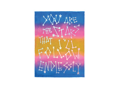 You Are The Stars That I'll Follow Endlessly | Foreignspell artwork block printing children book illustration design fine art hand lettering illustration stationery design typography