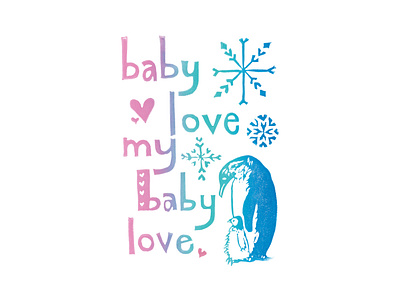 Baby Love My Baby Love | Foreignspell artwork block printing children book illustration design fine art hand lettering illustration stationery design typography