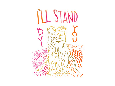 I'll Stand By You | Foreignspell artwork block printing children book illustration design fine art hand lettering illustration stationery design typography