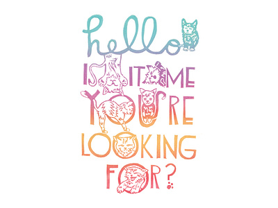 Hello Is It Me You're Looking For? | Foreignspell artwork block printing cats children book illustration design fine art hand lettering illustration stationery design typography