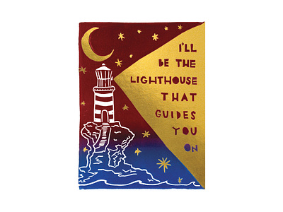 I'll Be The Lighthouse That Guides You On | Foreignspell artwork block printing children book illustration design fine art hand lettering illustration stationery design typography