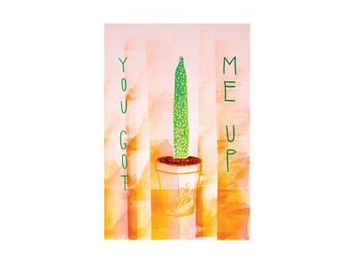 You Got Me Up artwork cacti cactus color color palette desert design fade fine art green hand lettering illustration music ombre orange song lyrics succulent typography