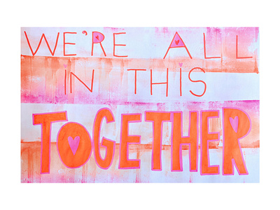 We're All In This Together artwork children book illustration color color palette design fade fine art hand lettering illustration ombre stationery design typography
