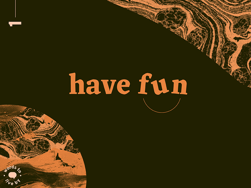 WTLB #1 - have fun 1 marbled texture design graphic design fun have fun