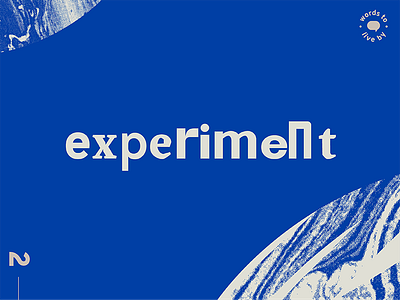 WTLB #2 - experiment blue by design experiment graphic graphic design live marbled texture to words words to live by