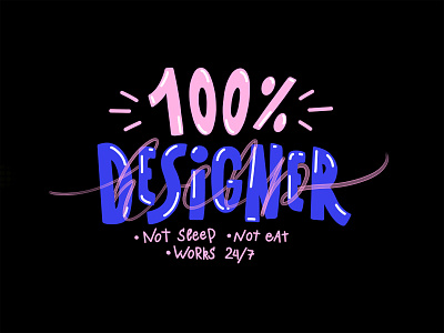 Lettering "100% Designer"