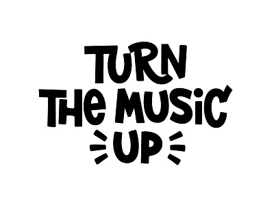 Tur the music up. Lettering calligraphy design flat hand drawn illustration ipad lettering lettering typography vector