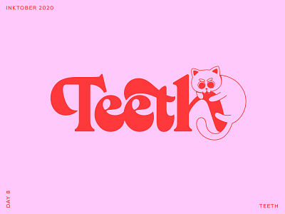 Inktober 2020. Lettering & Cats. Day 8 - Teeth. calligraphy cat design hand drawn illustration ipad lettering lettering typography vector