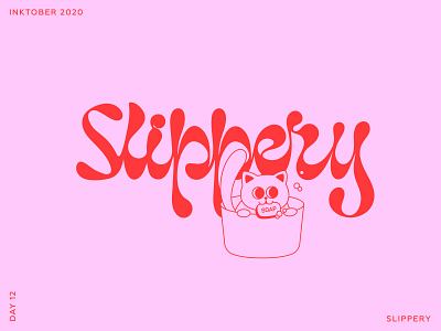 Inktober 2020. Lettering & Cats. Day 12 - Slippery.