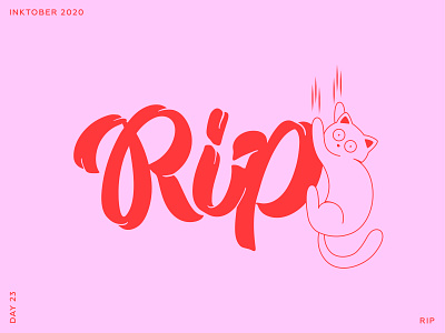 Inktober 2020. Lettering & Cats. Day 23 - Rip.