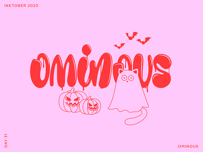 Inktober 2020. Lettering & Cats. Day 31 - Ominous. alphabet calligraphy cat design hand drawn illustration ipad lettering lettering typography vector