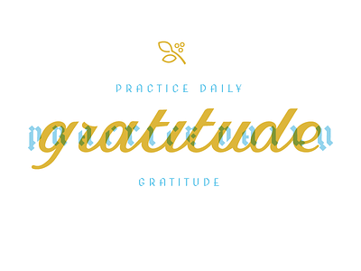Practice Daily Gratitude blackletter daily gratitude hand letter handlettering overlay practice script type treatment