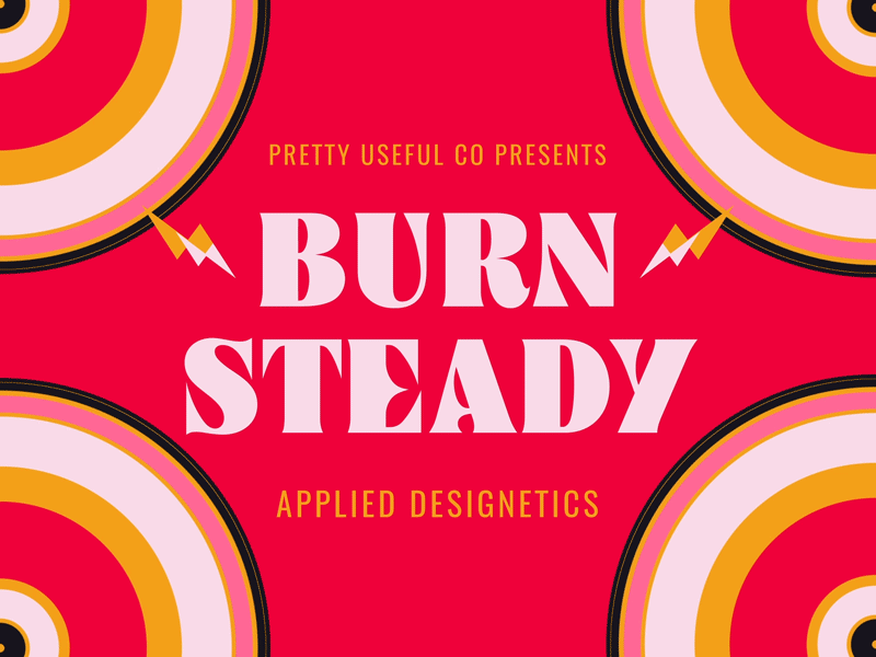 Burn Steady after effects animation burn business career crop cult culture design gif hustle presentation slide design workshop