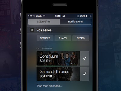 iOS 8 Notification Center apple cinema got ios ios8 iphone notification center notifications series séries tv show widget