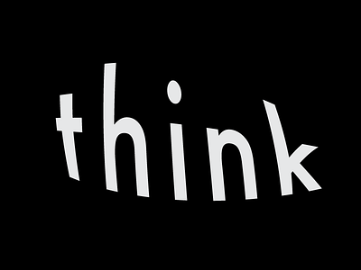 Think (Type fun)