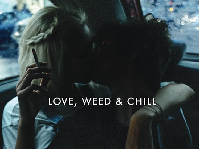 Love, Weed & Chill cover design glitch graphic kiss love typography