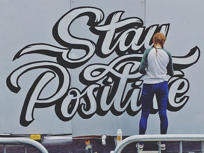 Stay Positive Mural design handlettering illustration lettering letteringart mural positive spraypaint streetart typography
