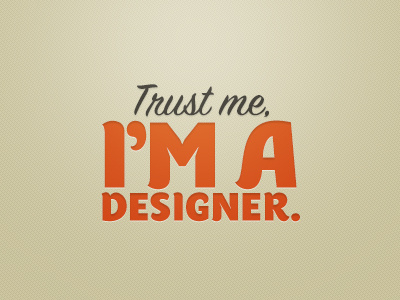 Trust Me. design graphics typography