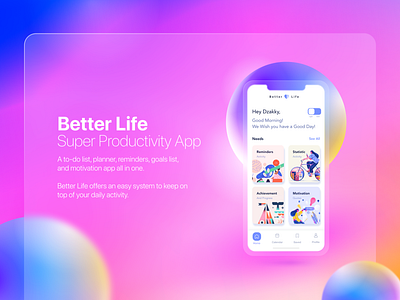 Better Life - Super Productivity App glassmorphism meditation meditation app mobile ui motivation planner app productivity productivity app reminder reminder app reminders to do list ui ux