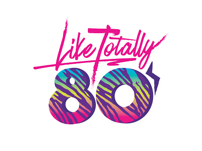 Like Totally 80s 80s design logo