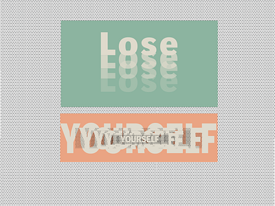 Lose Yourself branding create design designchallenge illustration stayhome typography