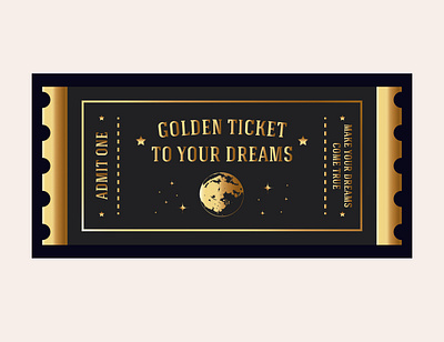 golden retro ticket to your dreams, moon, stars, admit one style