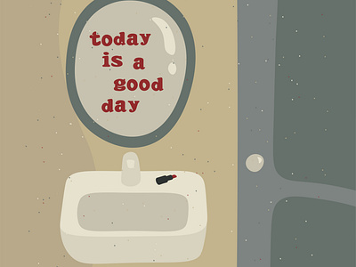 today is a good day quote card, illustration, vintage bathroom