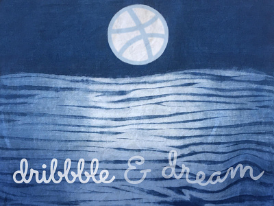 First Shot Dribbble & Dream crafts dream dribbble first shot dye indigo moon moonlight moonshine night ocean shine water waves