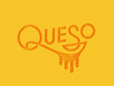 Queso austin cheese custom type delicious logotype queso texmex texture