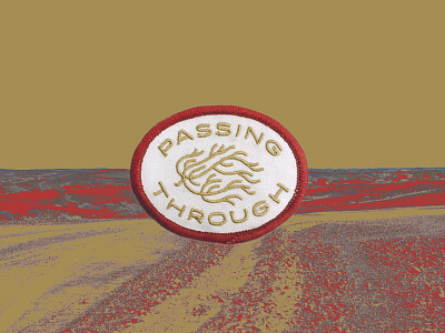 Passing Through Patch desert design embroidered patch patch streetwear swag tumbleweed