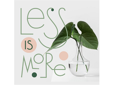 Less is more