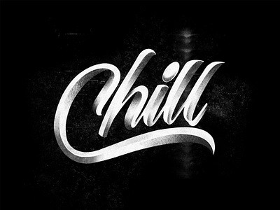 Chill calligraphy design lettering letters type