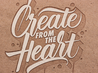 Create from the heart calligraphy design lettering type