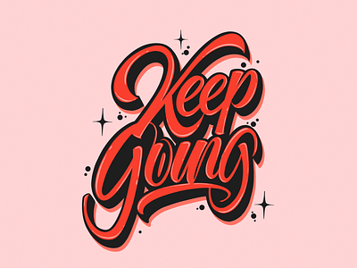 Keep going 3d calligraphy design lettering type