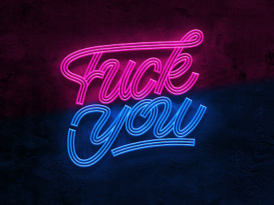 Fuck You calligraphy lettering neon type