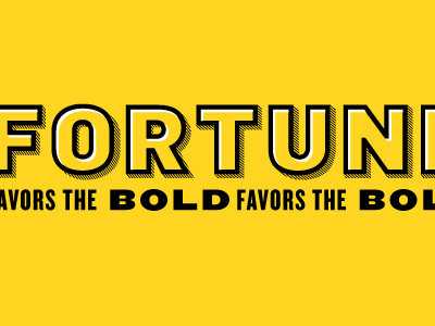 Fortune Favors the Bold bold custom type design fortune handtype identity type typography