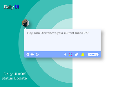 Daily UI #081 | Status Update 081 app daily daily 100 challenge daily ui dailyui design status update ui uidesign ux web