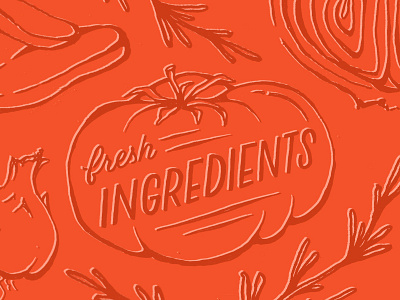 Fresh Ingredients illustration lettering texture tomato