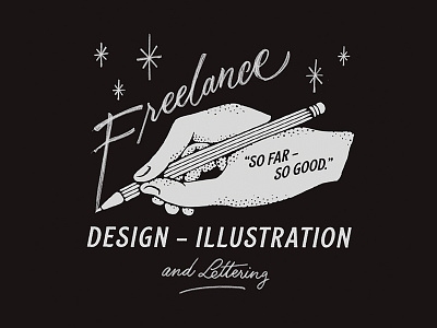 So far, so good. freelance hand illustration lettering pencil