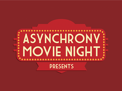 Asynchrony Movie Night