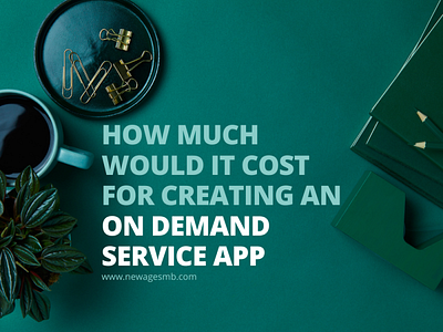 How much would it Cost for Creating an On Demand SERVICE App app builder app companies app creator app designers app developers app development app development companies app maker build an app create an app design an app develop an app make an app