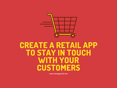 Create a Retail App to Stay in Touch with Your Customers app builders app companies app creators app developers app development app makers build an app create an app develop an app make an app