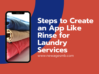 Steps to Create an App Like Rinse for Laundry Services 1 app builders app companies app developers app development app makers build an app create an app design an app develop an app make an app