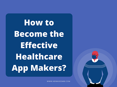 How to Become the Effective Healthcare App Makers? app companies app creators app designers app developers app development app makers appy pie build an app create an app design an app develop an app make an app