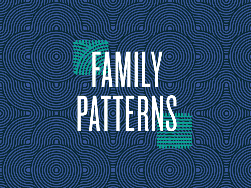 Family Patterns gif knockout pattern sermon series typography