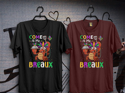 Mardi Gras T Shirt Come At Me Breaux bulk t shirt colourful colouring come at me breaux creative custom t shirt design easter t shirt gym t shirt design mardi gras t shirt t shirt design typography vintage t shirt woman t shirt