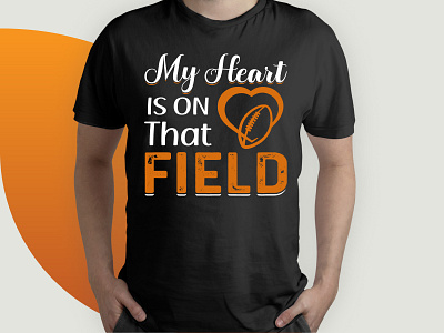 My Heart Is On That Field Football Mom Shirt design